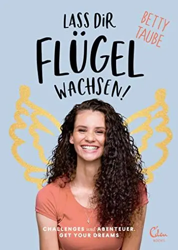 Produktbild: Lass dir Flügel wachsen: Challenges und Abenteuer. Get Your Dreams!