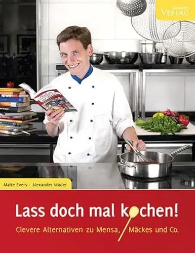 Produktbild: Lass doch mal kochen!: Clevere Alternativen zu Mensa, Mäckes und Co.