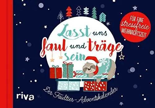 Produktbild: Lasst uns faul und träge sein: Der Faultier-Adventskalender für eine stressfreie Weihnachtszeit. Mit 24 witzigen, chilligen Ideen zum Entspannen, Faulenzen und Relaxen im Advent