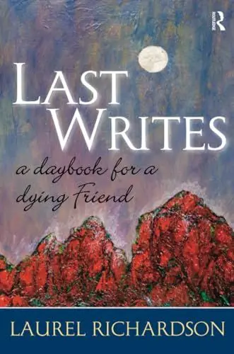 Produktbild: Last Writes: A Daybook for a Dying Friend (Writing Lives)