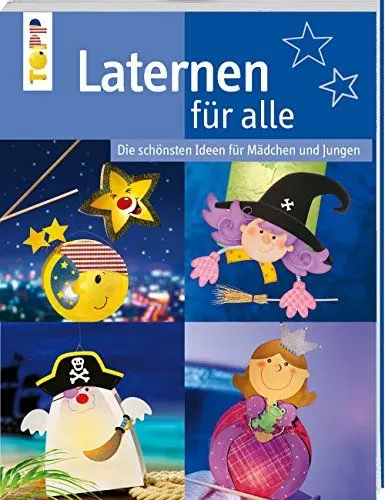 Produktbild: Laternen für alle: Die schönsten Ideen für Mädchen und Jungen