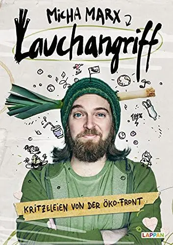 Produktbild: Lauchangriff: Kritzeleien von der Öko-Front | Was ihr schon immer über Veganismus, Umwelt- und Klimaschutz wissen wolltet – nachhaltig komisch beantwortet!