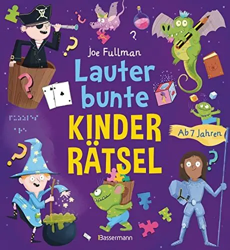 Produktbild: Lauter bunte Kinderrätsel ab 7 Jahren: Das große farbige Rätselbuch. Suchbilder, Bilderrätsel, Labyrinthe, Logikrätsel, Puzzlebilder, Punkt-zu-Punkt u.v.m