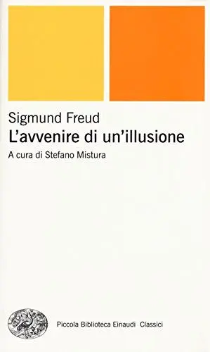 Produktbild: L'avvenire di un'illusione (Piccola biblioteca Einaudi. Nuova serie, Band 635)