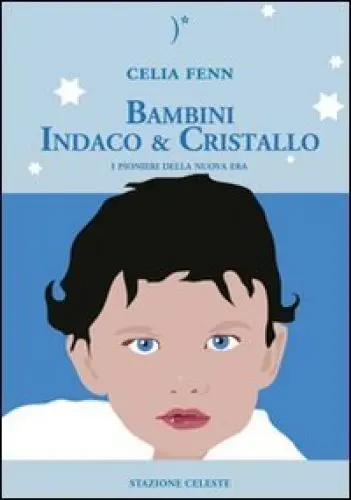 Produktbild: L'avventura indaco-cristallo. Bambini e adulti indaco e cristallo. I pionieri della nuova era (Biblioteca celeste)
