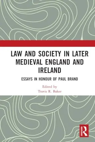 Produktbild: Law and Society in Later Medieval England and Ireland: Essays in Honour of Paul Brand