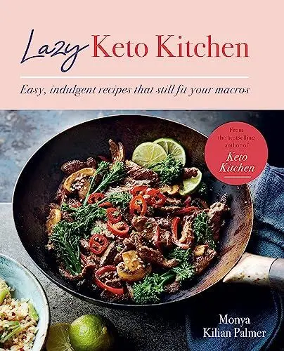 Produktbild: Lazy Keto Kitchen: Easy Indulgent Recipes That Still Fit Your Macros (Keto Kitchen Series)