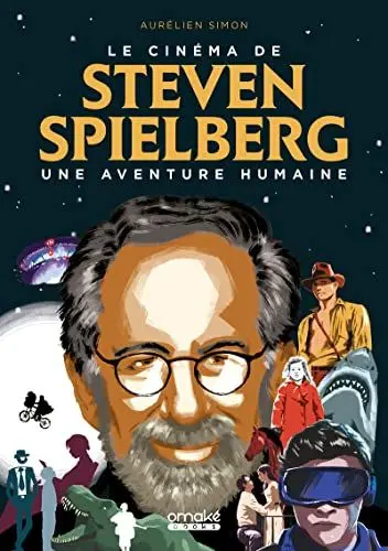 Produktbild: Le Cinéma de Steven Spielberg : Une aventure humaine