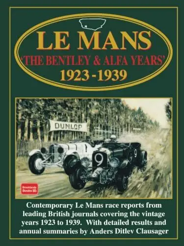 Produktbild: Le Mans The Bentley and Alfa Years 1923-1939: Racing: The Bentley & Alfa Years 1923-1939 (Racing Series)