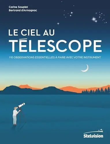 Produktbild: Le ciel au télescope: 110 observations essentielles à faire avec votre instrument