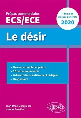 Produktbild: Le désir - Thème de culture générale - Prépas commerciales ECS / ECE 2020: Prépas commerciales ECS/ECE, Thème de culture générale
