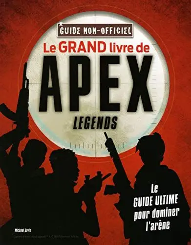 Produktbild: Le grand livre de Apex Legends non officiel: Guide non officiel