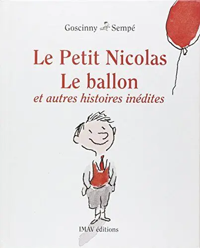 Produktbild: Le petit Nicolas, Le ballon et autres histoires inédites