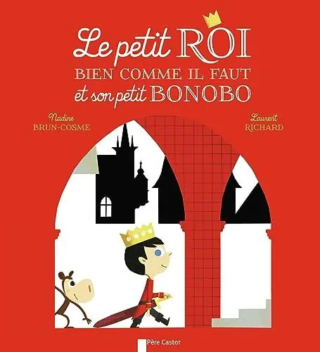 Produktbild: Le petit roi bien comme il faut et son petit bonobo