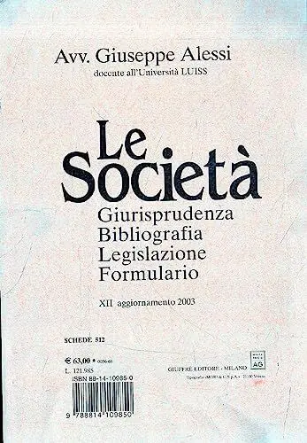 Produktbild: Le società. Giurisprudenza, bibliografia, legislazione, formulario. 11° aggiornamento (2003)