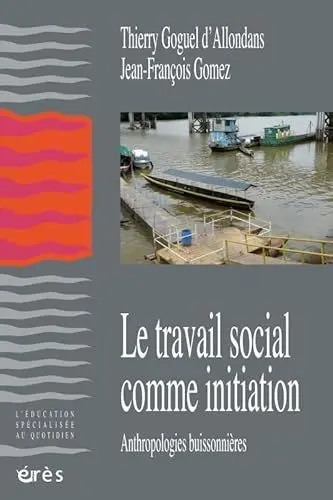 Produktbild: Le travail social comme initiation: Anthropologie buissonnière