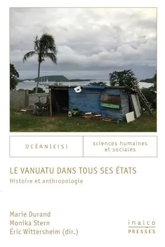 Produktbild: Le vanuatu dans tous ses états: Histoire et anthropologie