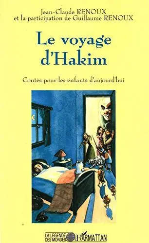 Produktbild: Le voyage d'Hakim : conte pour les enfants d'aujourd'hui: Contes pour les enfants d'aujourd'hui