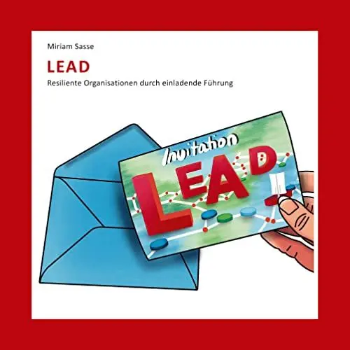Produktbild: LEAD: Resiliente Organisationen durch einladende Führung