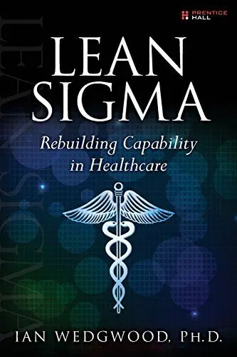 Produktbild: Lean Sigma--Rebuilding Capability in Healthcare