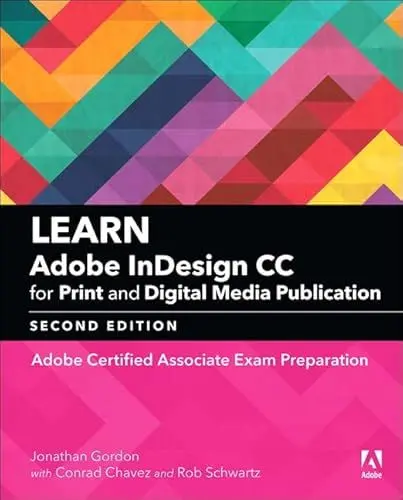 Produktbild: Learn Adobe InDesign CC for Print and Digital Media Publication (2018 release): Adobe Certified Associate Exam Preparation