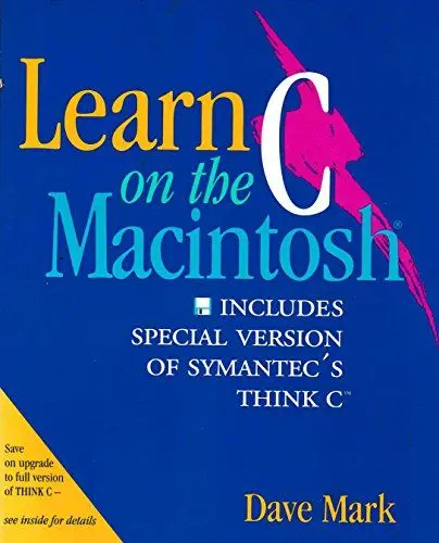 Produktbild: Learn C on the Macintosh: Includes Special Version of Symantec's Think/Disk: Includes a Special Version of Symantec's THINK C.