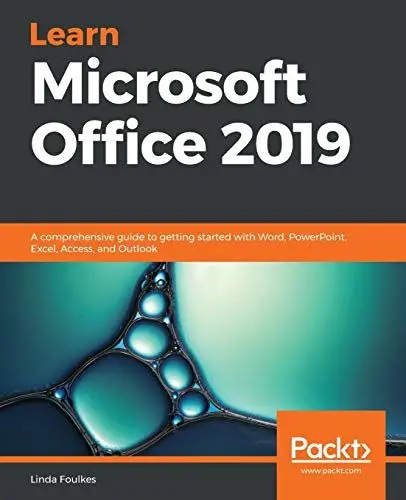 Produktbild: Learn Microsoft Office 2019: A comprehensive guide to getting started with Word, PowerPoint, Excel, Access, and Outlook