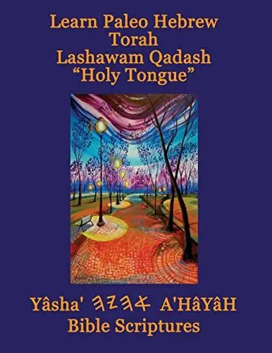 Produktbild: Learn Paleo Hebrew Torah Lashawam Qadash 