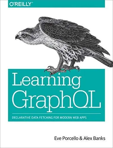 Produktbild: Learning Graphql: Declarative Data Fetching for Modern Web Apps