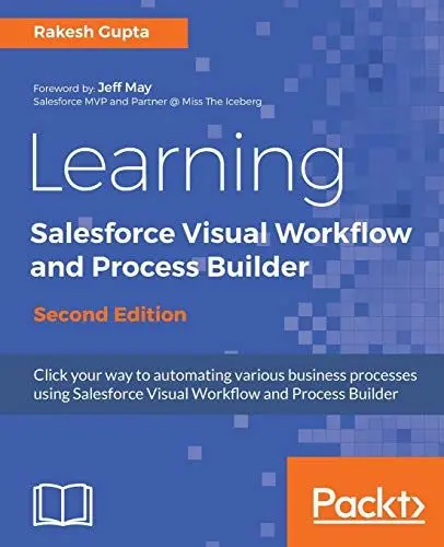 Produktbild: Learning Salesforce Visual Workflow and Process Builder - Second Edition