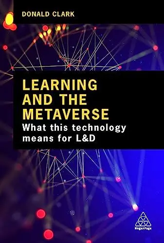 Produktbild: Learning and the Metaverse: What this Technology Means for L&D