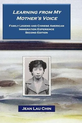 Produktbild: Learning from My Mother's Voice: Family Legend and the Chinese American Experience (New York City Chinatown Oral History Project, Band 3)
