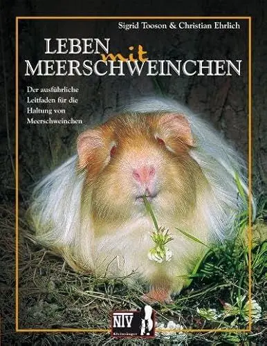 Produktbild: Leben mit Meerschweinchen - Cavia aparea f. porcellus: Der ausführliche Leitfaden für die Haltung von Meerschweinchen (Fachliteratur Kleinsäuger)