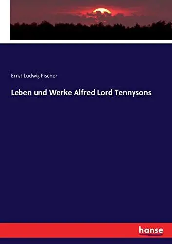 Produktbild: Leben und Werke Alfred Lord Tennysons