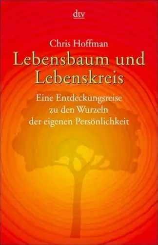 Produktbild: Lebensbaum und Lebenskreis: Eine Entdeckungsreise zu den Wurzeln der eigenen Persönlichkeit