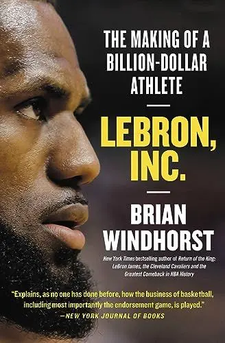 Produktbild: LeBron, Inc.: The Making of a Billion-Dollar Athlete