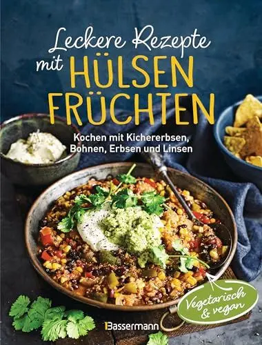 Produktbild: Leckere Rezepte mit Hülsenfrüchten - vegetarisch und vegan: Kochen mit Kichererbsen, Bohnen, Erbsen und Linsen. Kraftpakete mit pflanzlichen Proteinen