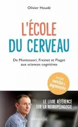 Produktbild: L'école du cerveau: De Montessori, Freinet et Piaget aux sciences cognitives