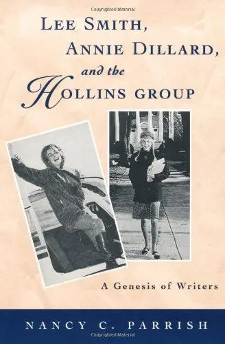 Produktbild: Lee Smith, Annie Dillard, and the Hollins Group: A Genesis of Writers (Southern Literary Studies)
