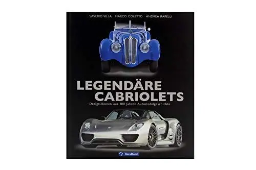 Produktbild: Legendäre Cabriolets: Design-Ikonen aus 100 Jahren Automobilgeschichte
