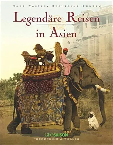 Produktbild: Legendäre Reisen in Asien