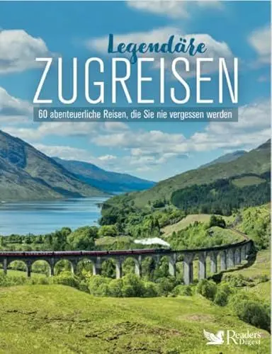 Produktbild: Legendäre Zugreisen: 60 abenteuerliche Reise, die Sie nie vergessen werden