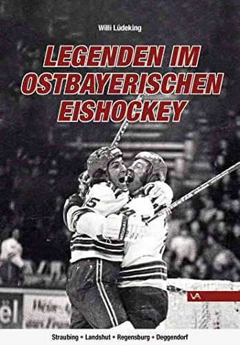 Produktbild: Legenden im Ostbayerischen Eishockey