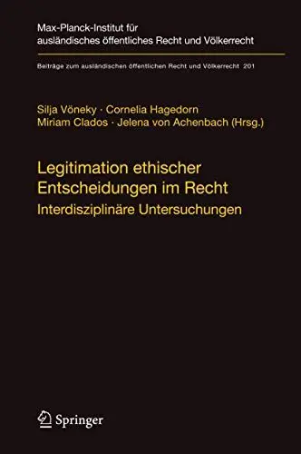 Produktbild: Legitimation ethischer Entscheidungen im Recht: Interdisziplinäre Untersuchungen