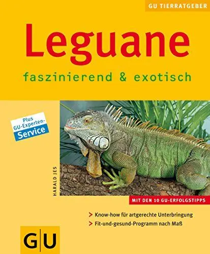 Produktbild: Leguane . neue Tierratgeber: Faszinierend & exotisch. Know-how für artgerechte Unterbringung. Fit-und-gesund-Programm nach Maß. Mit den 10 GU-Erfolgstipps