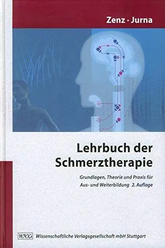 Produktbild: Lehrbuch der Schmerztherapie: Grundlagen, Theorie und Praxis für Aus- und Weiterbildung