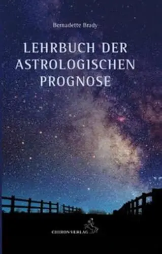 Produktbild: Lehrbuch der astrologischen Prognose: Transite - Progressionen - Finsternisse (Standardwerke der Astrologie)
