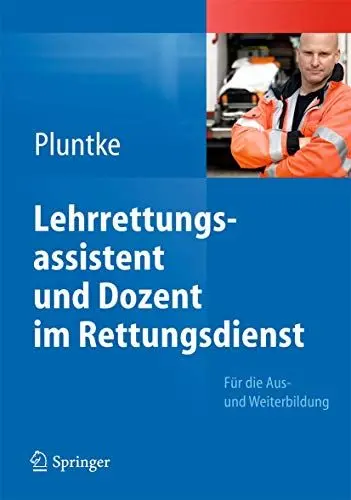 Produktbild: Lehrrettungsassistent und Dozent im Rettungsdienst: Für die Aus- und Weiterbildung