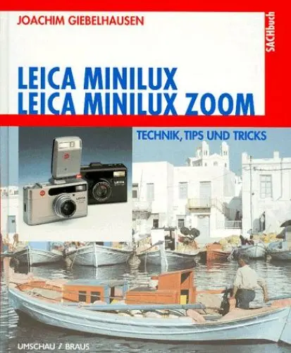 Produktbild: Leica Minilux. Leica Minilux Zoom. Technik, Tips und Tricks