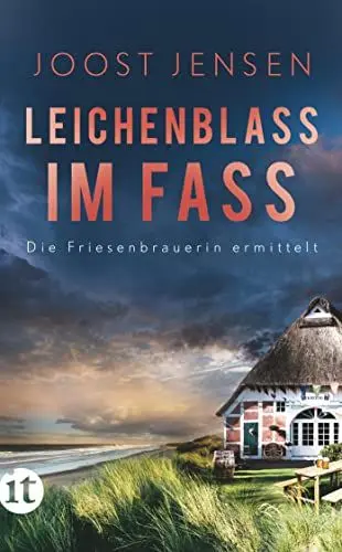 Produktbild: Leichenblass im Fass: Ein Nordsee-Krimi | Der neue Band der Sünnum-Trilogie (Die Friesenbrauerin ermittelt)